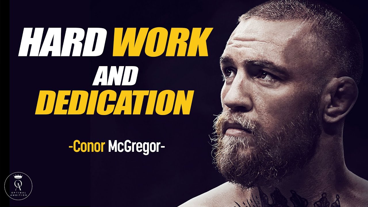 Conor McGregor's Motivation - How Hard Work and Dedication Pay Off