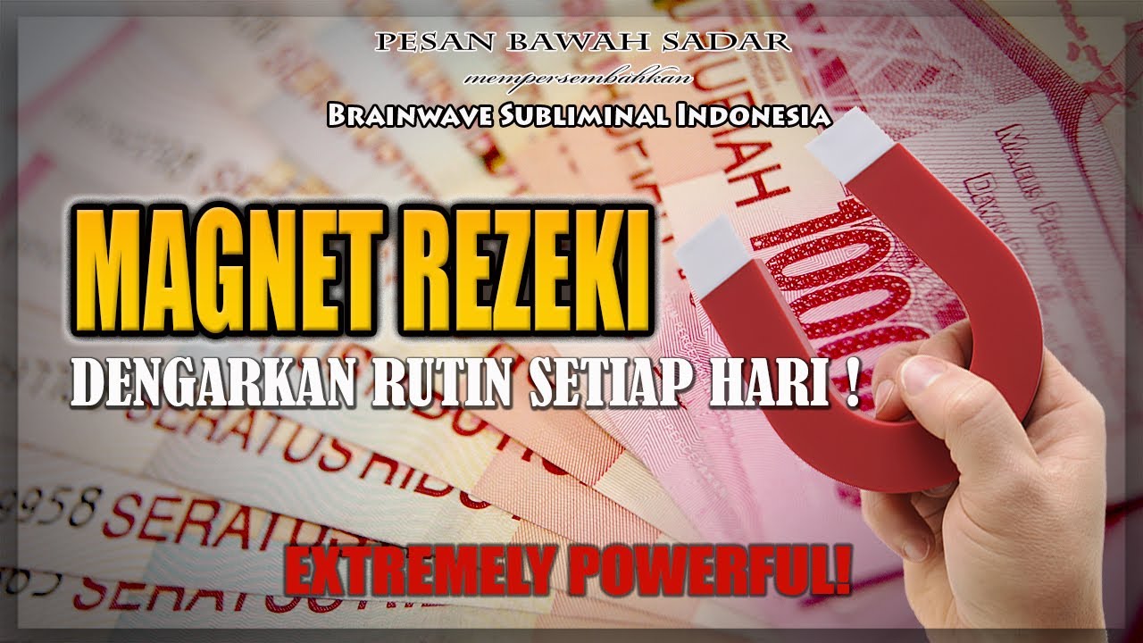 🎧 MAGNET UANG ★ Magnet Uang & Rezeki Berlimpah - DENGARKAN INI SETIAP HARI! - Pesan Bawah Sadar