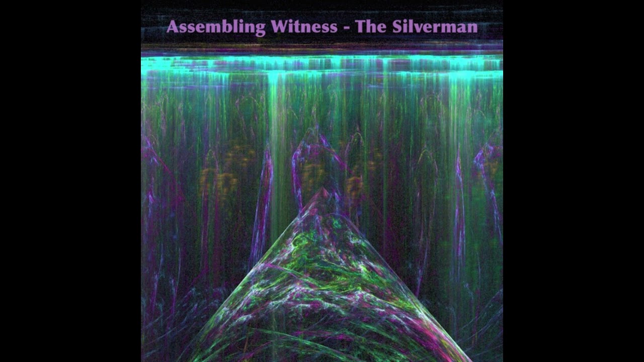 The Silverman - Assembling Witness Part 2