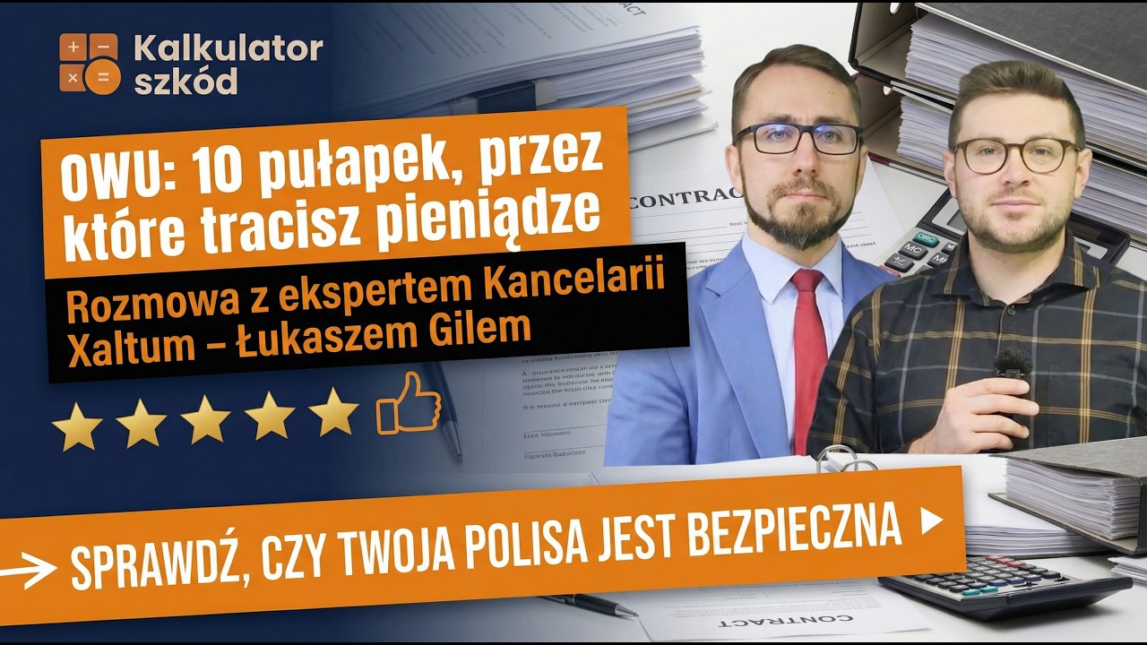 Prawne pułapki w OWU – co podpisałeś, a czego nikt Ci nie wytłumaczył