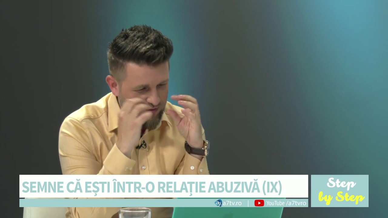 Step by Step - Semne că ești într-o relație abuzivă (IX) - cu Florin Amariei