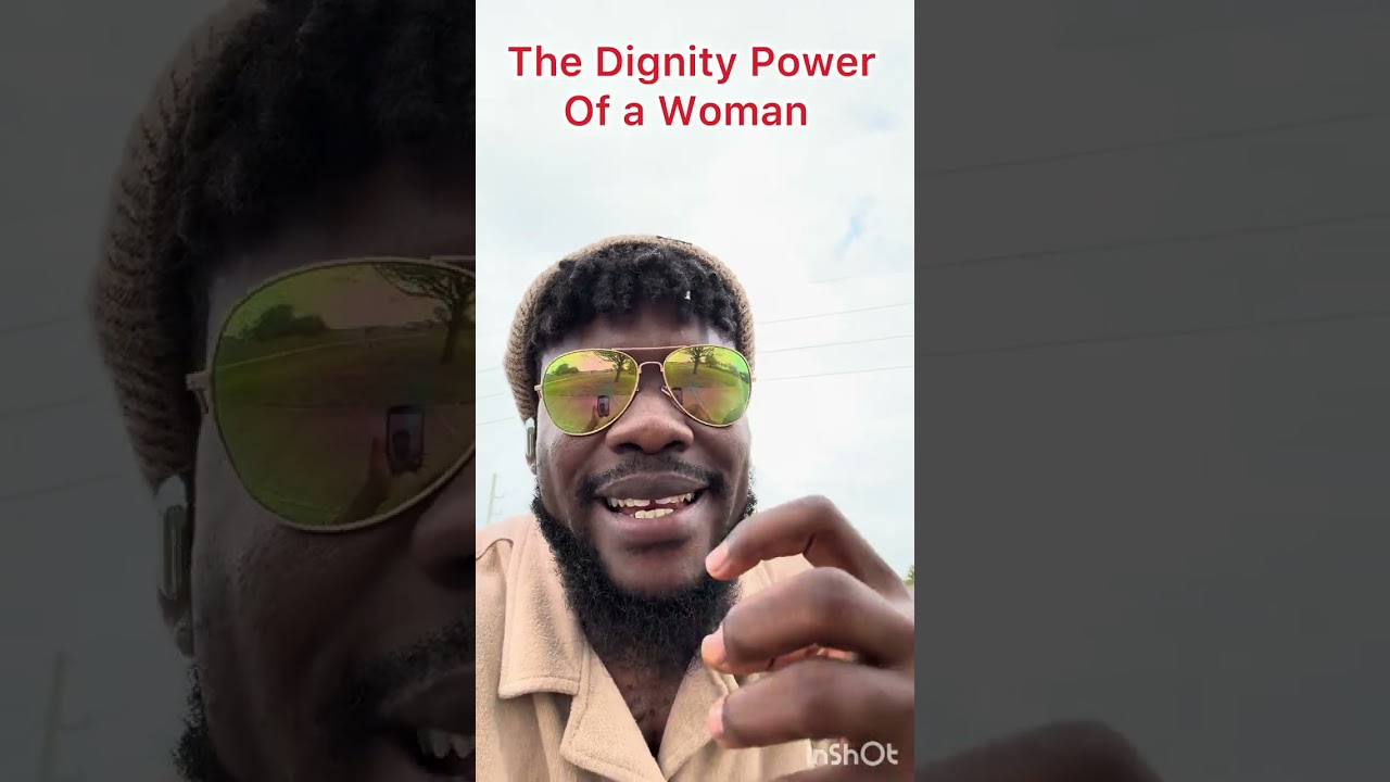 The Dignity Power of a Woman