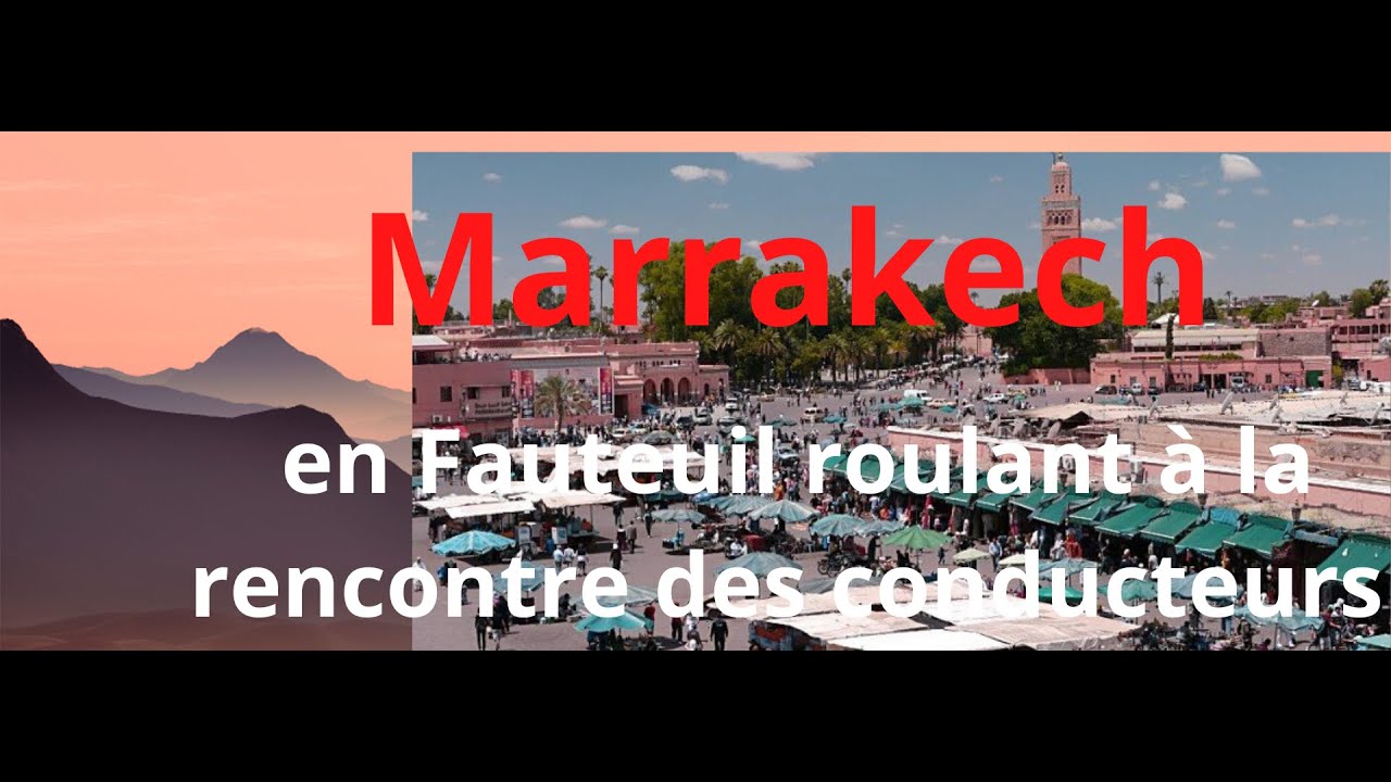 Marrakech :En fauteuil roulant dans un taxi-moto