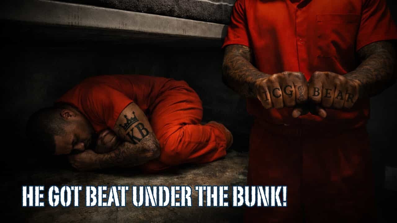 PRISON STORY: HE GOT BEAT UNDER THE BUNK