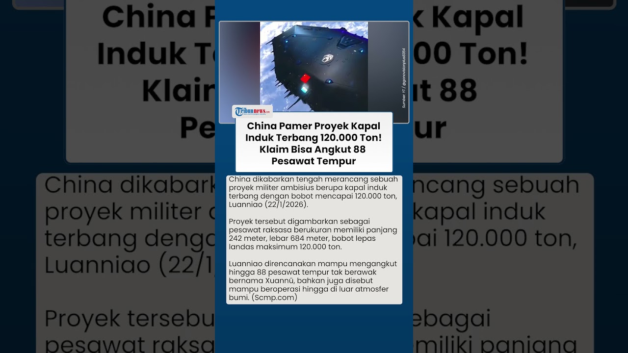 Ambisi Militer China Terbongkar, Kapal Induk Terbang 120.000 Ton Disebut Siap Dominasi Udara