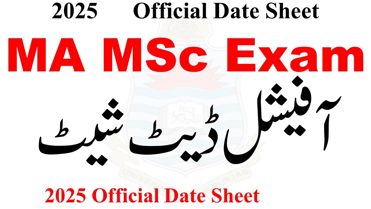 MA Msc Date Sheet 2025 | MA MSc Exams 2025 | MA Msc Official Date Sheet 2025
