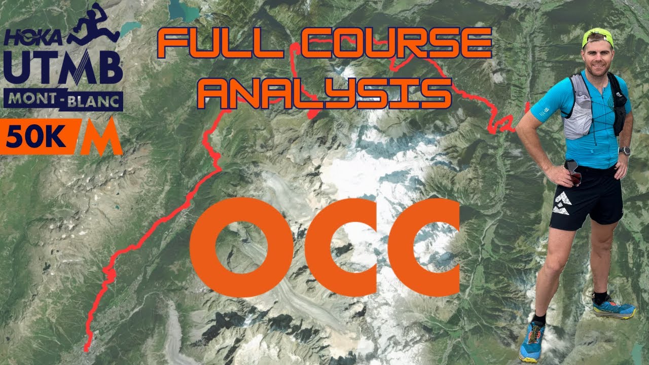 OCC (UTMB Mont Blanc 50K Finals): Full Course Analysis and Feedback