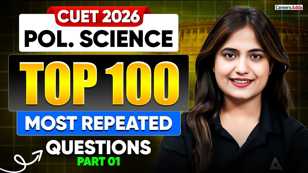 CUET Political Science 2026 | Top 100 Most Repeated Questions | Part 01