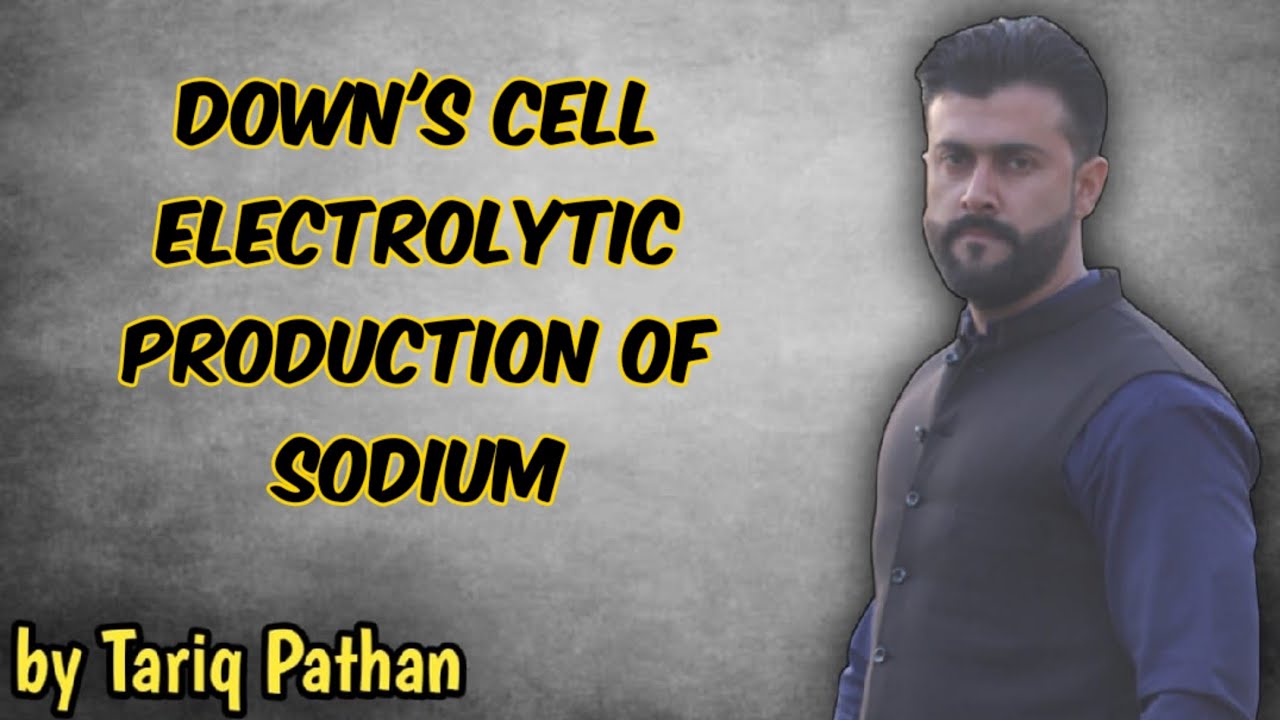 Chapter Electrochemistry | Down's cell | Electrolytic production of Sodium | Tariq Pathan