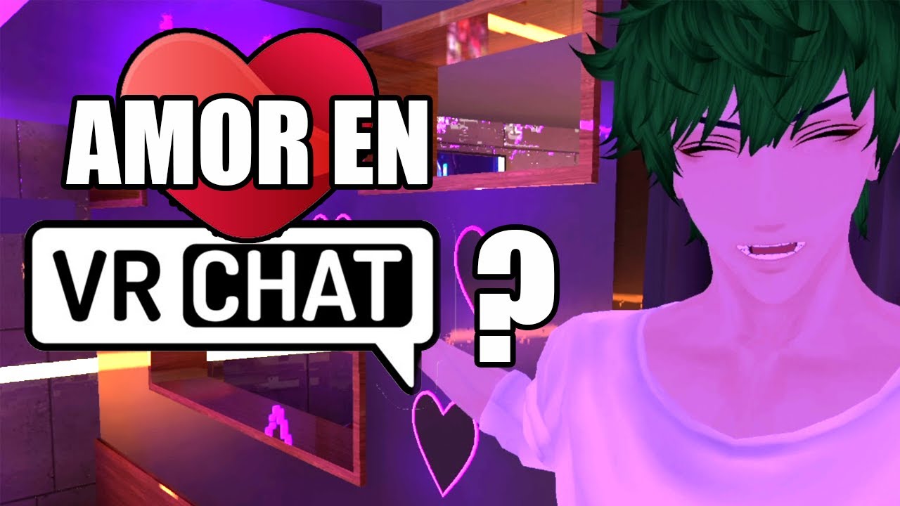 Existe el Amor en VR Chat? | VR Chat