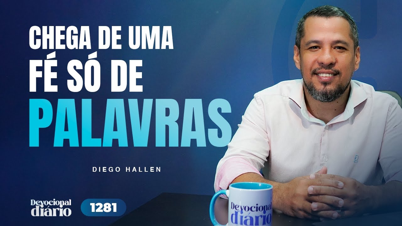 DEVOCIONAL DIÁRIO - Chega de uma fé só de palavras - Salmo 50.16-23