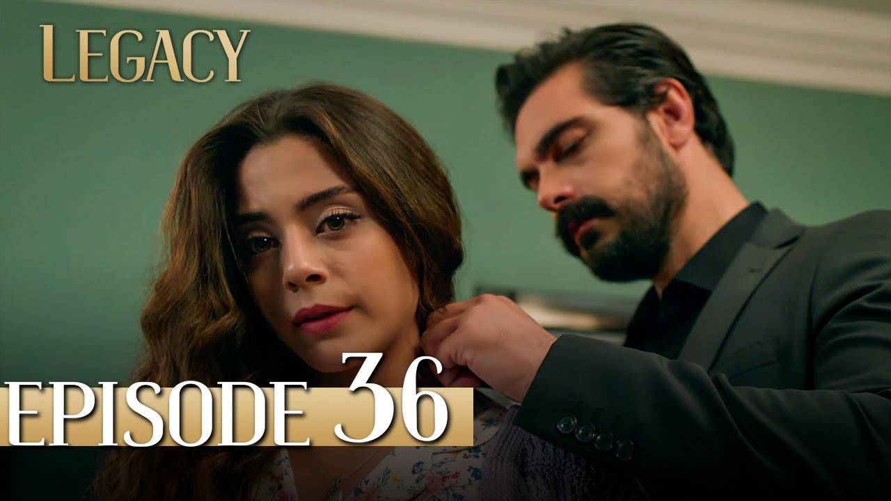 Legacy Long Episode 36 | Emanet 36. Uzun Bölüm