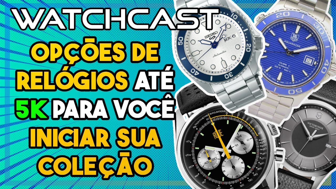 Opções de relógios até 5K | WatchCast EP15 - Leandro Amorim e Marcelo Garcia