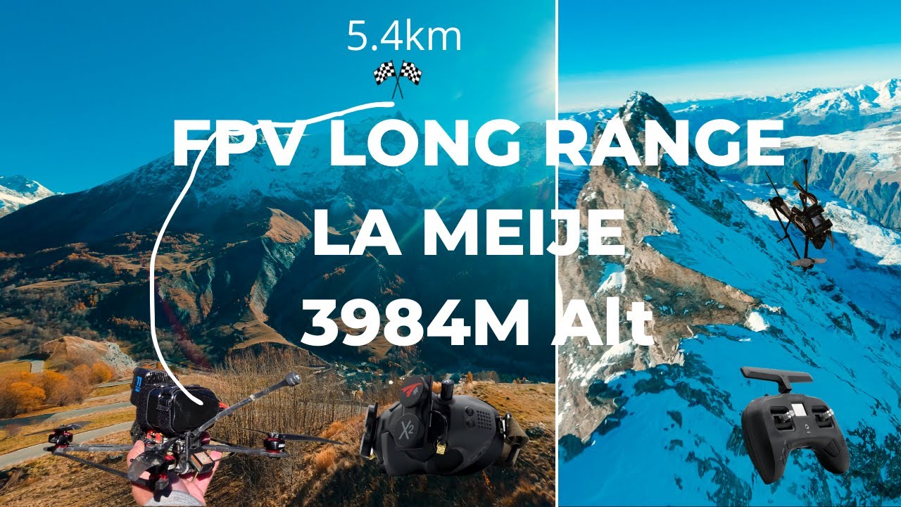 FPV DRONE LONG RANGE | La Meije 3984m Alt, France | 4K