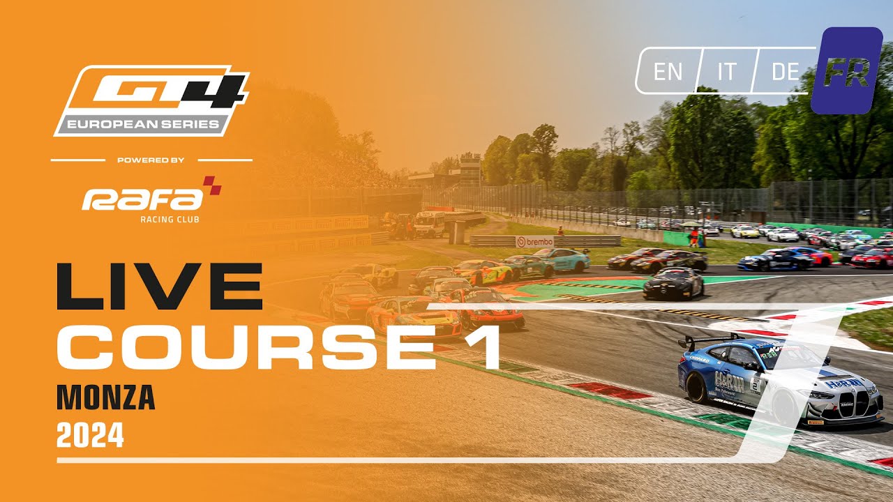LIVE I Course 1 I Monza I GT4 European Series Powered by RAFA Racing Club 2024 (Francais)