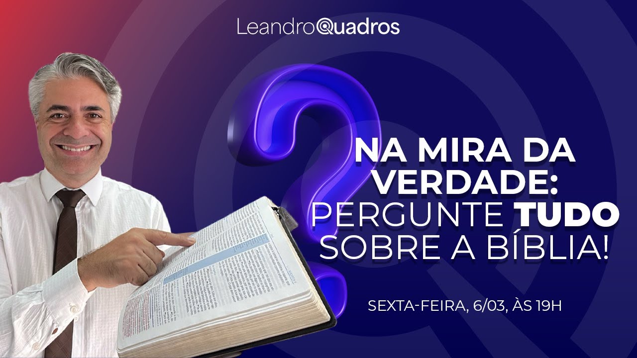 LIVE Na Mira da Verdade AO VIVO: Pergunte Tudo Sobre a Bíblia!