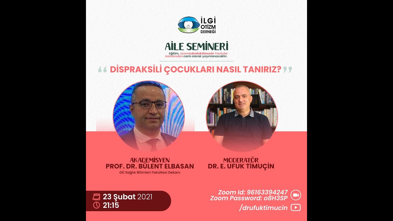 Dispraksili Çocuklar Nasıl Anlaşılır? Prof. Dr. Bülent Elbasan