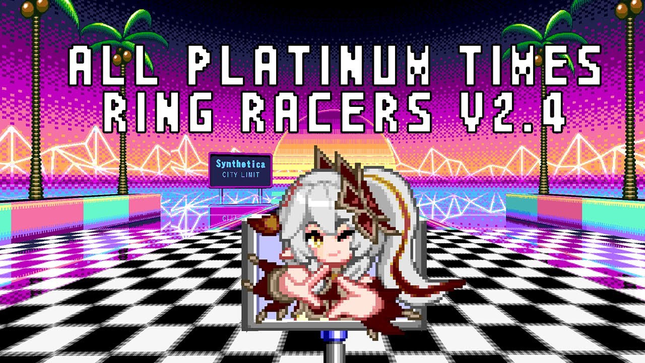 All of My Platinum Times - Dr. Robotnik's Ring Racers v2.4