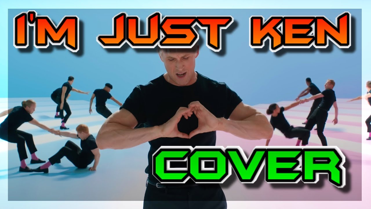 I'M JUST KEN - COVER - BARBIE - RYAN GOSLING
