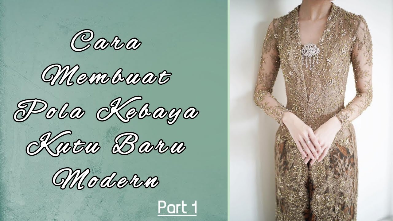 Pola Kebaya Kutu Baru Modern | Part 1|  Masih bersambung ....|||   by @Andrie WS