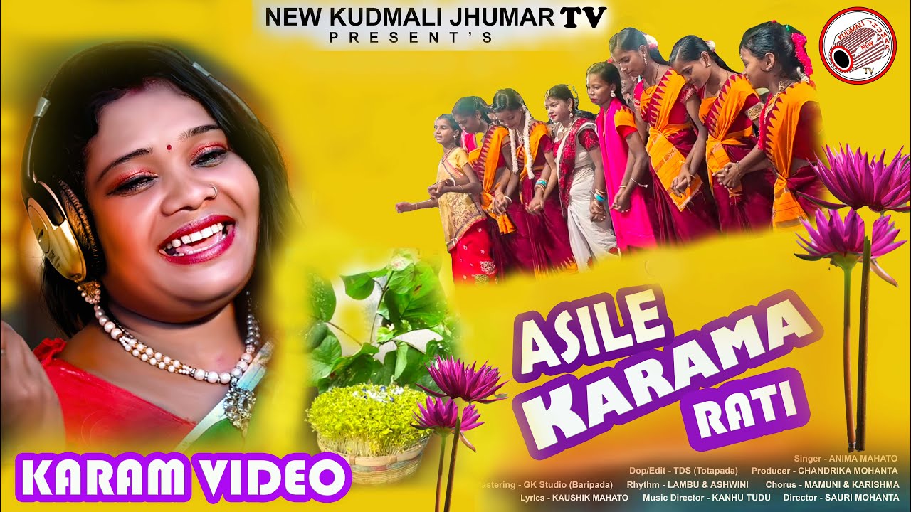 KARAM VIDEO 2025 | ASILE KARAMA RATI | ANIMA MAHATO | KARAM PUJA SONG | KUDMALI KARAM JHUMAR GEET