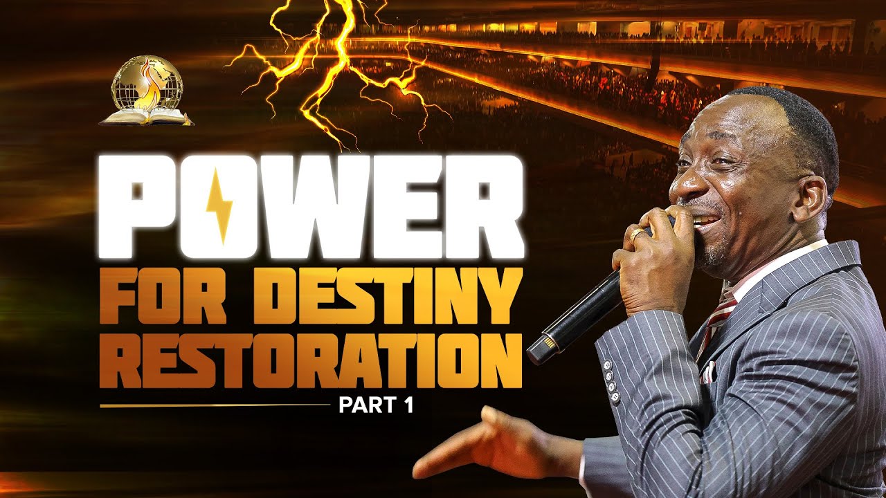 POWER FOR DESTINY RESTORATION (PT 1) BY DR PAUL ENENCHE