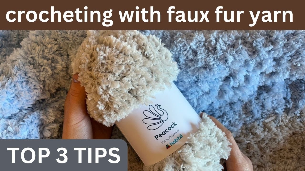 TOP 3 TIPS for CROCHETING with FAUX FUR yarn | make it fun!