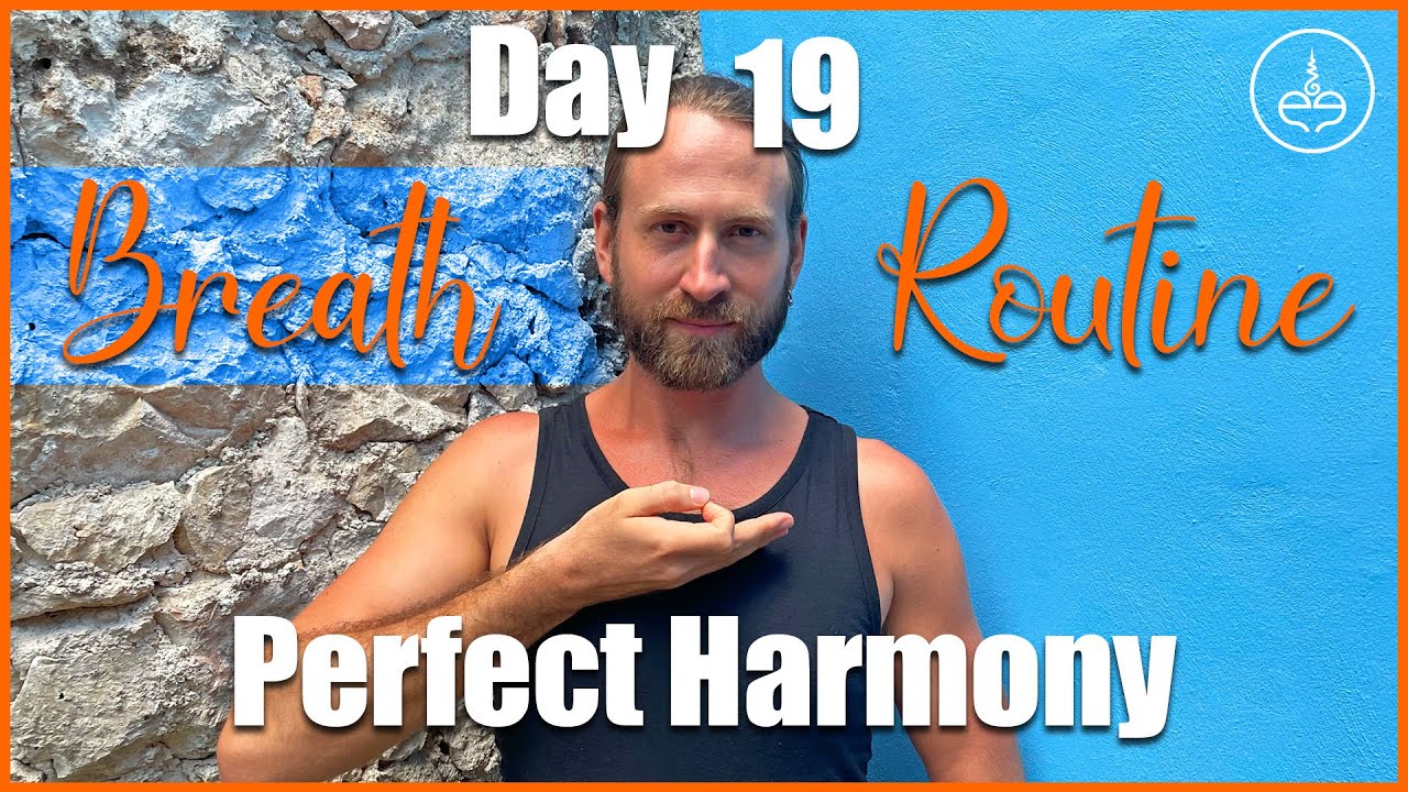 День 19: Идеальная гармония | 30-дневная дыхательная рутина