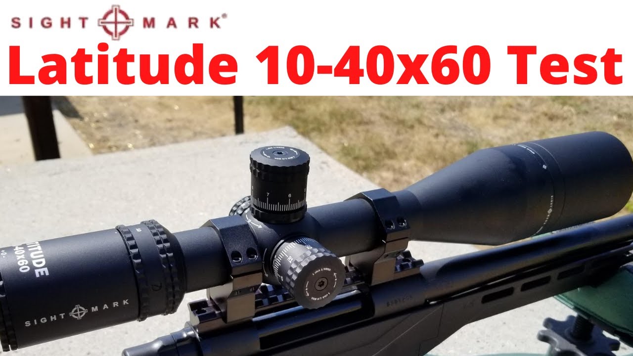 Sightmark Latitude 10-40x60 Review and Test!