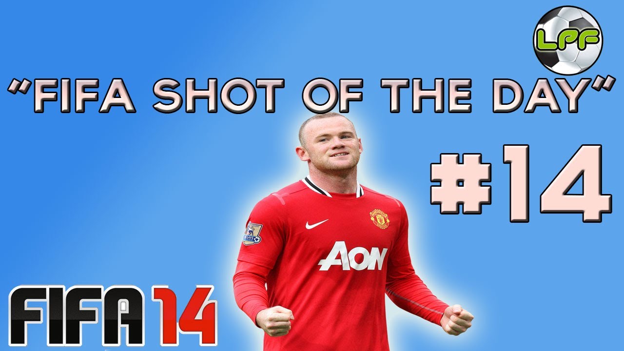 LPF | FIFA 14 Shot Of The Day Episode 14 - 