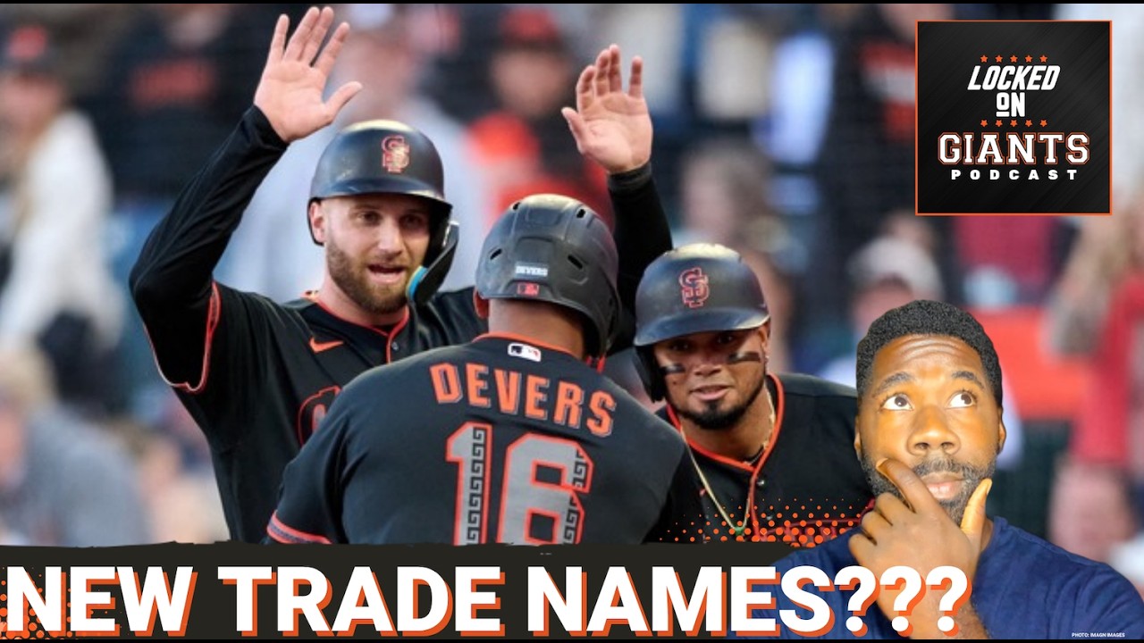 GIANTS TRADE OUTLOOK: New Names Enter the Conversation