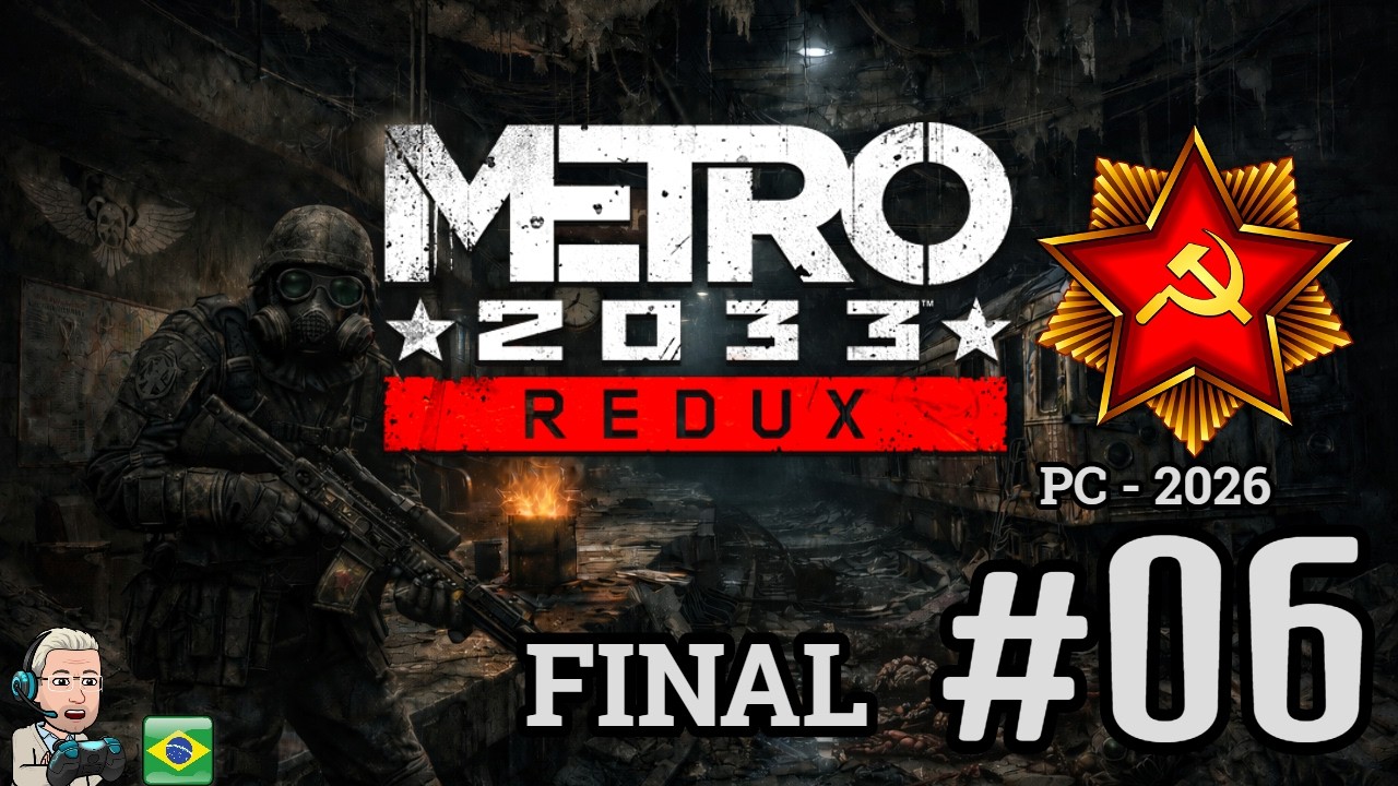 Metro 2033 Redux (PTBR) #06 Final.