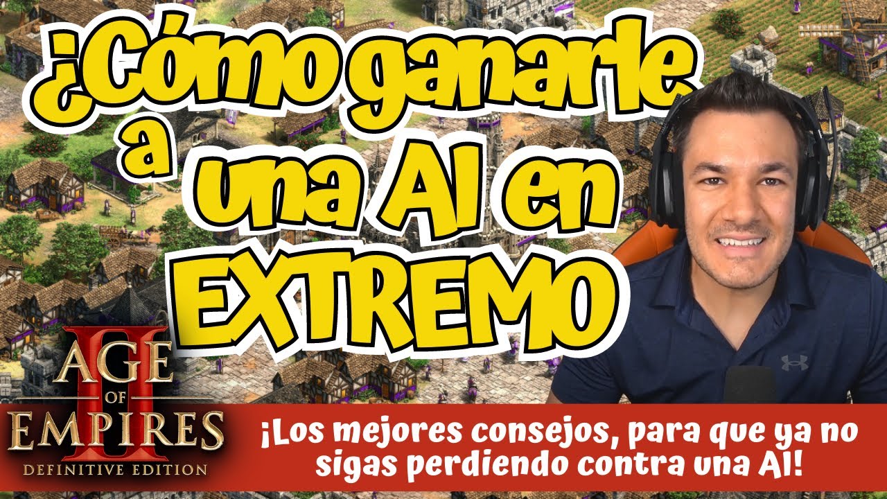 Cómo ganarle a una IA en EXTREMO Age Of Empires II Definitive Edition