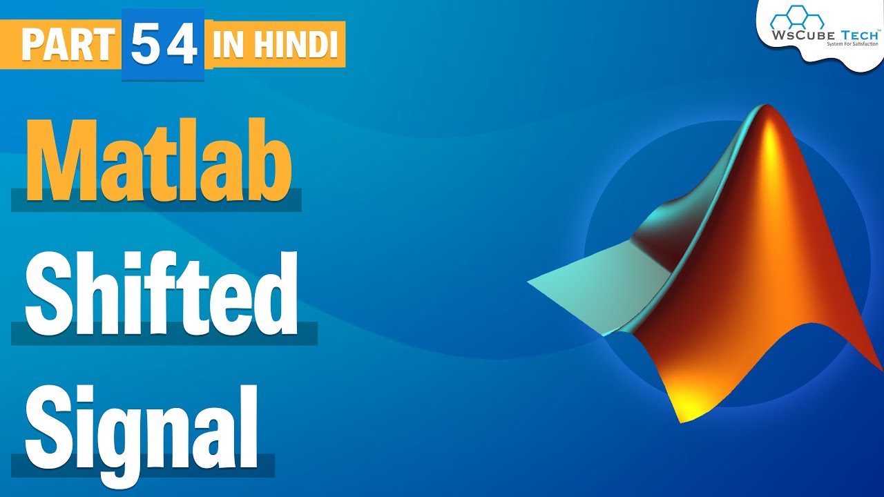 Matlab Shifted Signals - How to Use & Generate Shifted Signals in Matlab | Matlab Tutorial #54