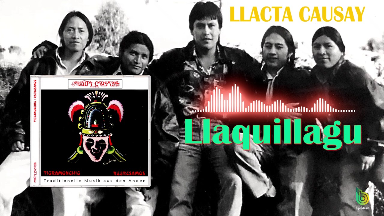 LLACTA CAUSAY - LLAQUILLAGU