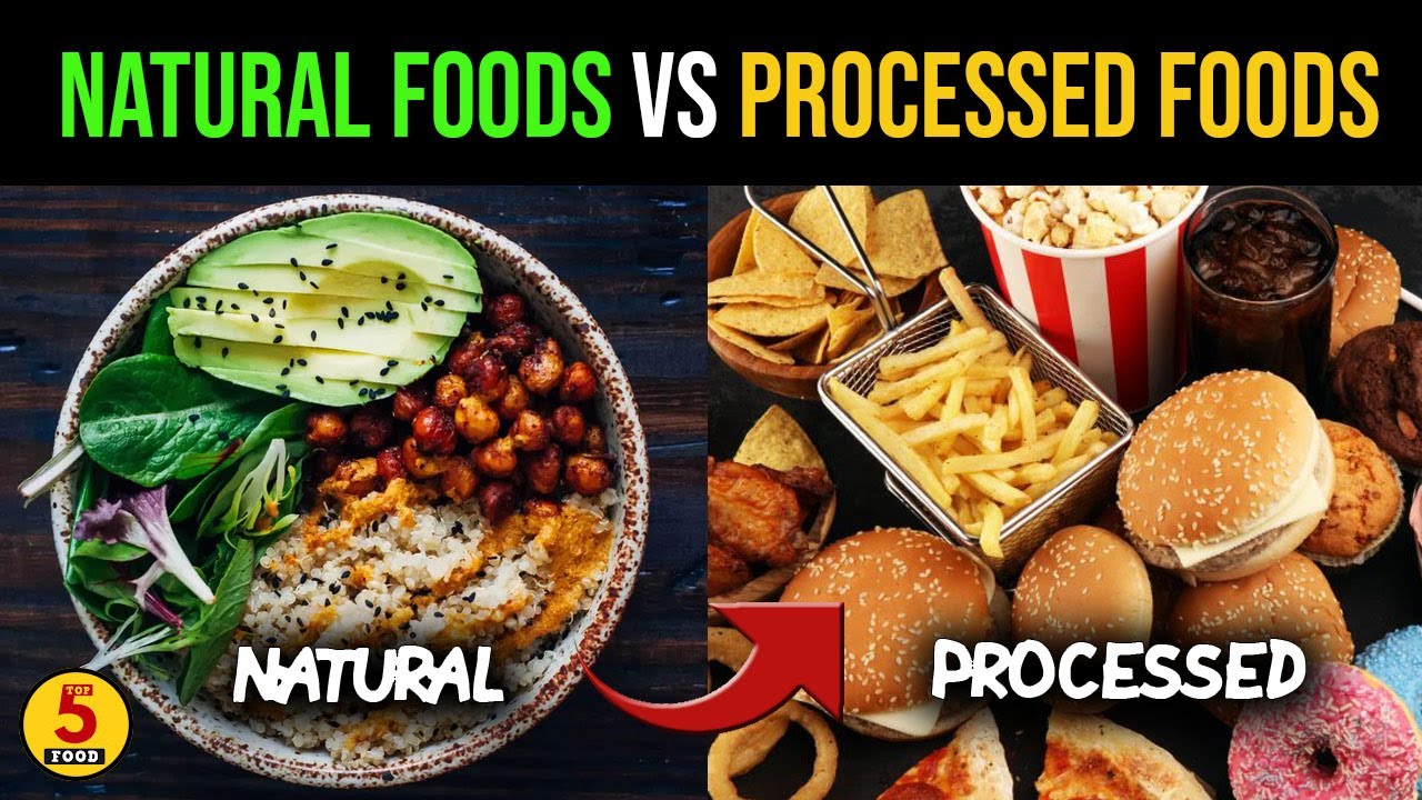 ARE PROCESSED FOODS SAFE TO EAT? NATURAL FOODS VS PROCESSED FOODS