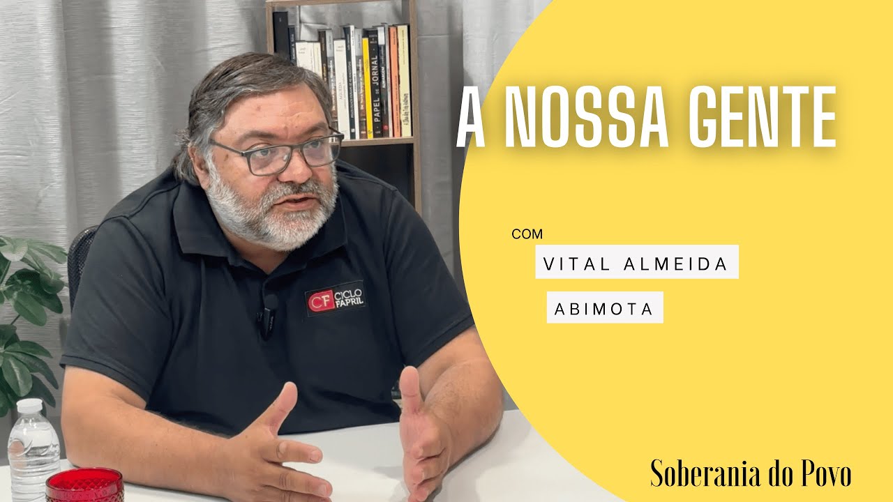 A NOSSA GENTE com Vital Almeida