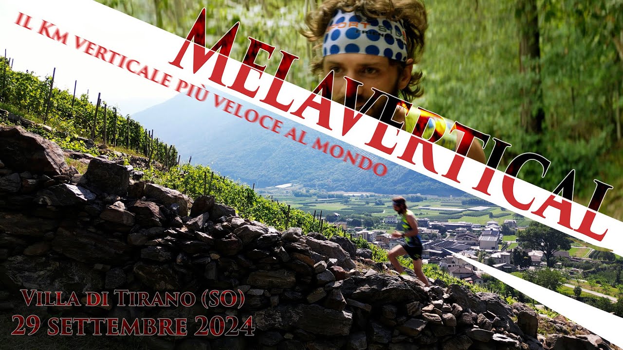 Melavertical 2024. Il chilometro verticale più veloce al mondo.
