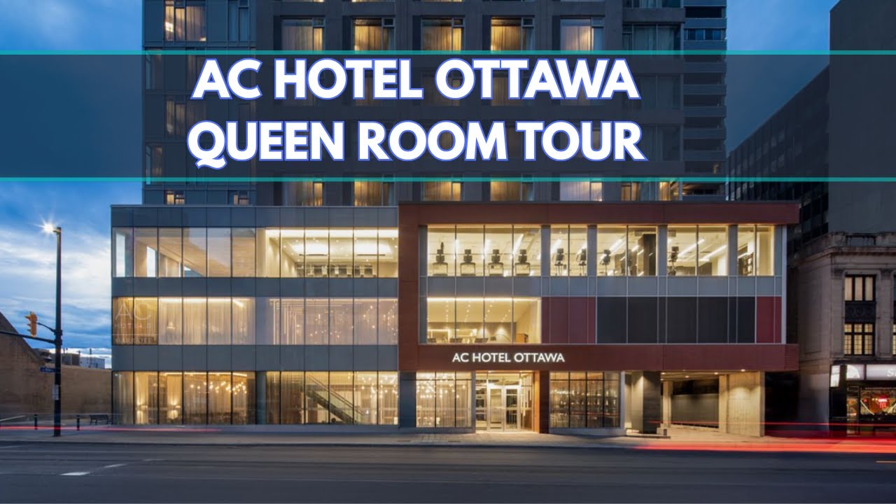 Обзор отеля AC в Оттаве, Онтарио #travelreview #achotels #exploreottawa
