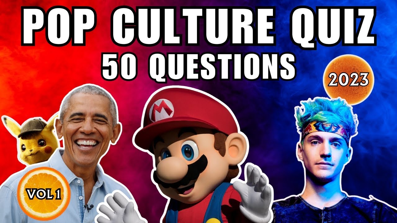 Pop Culture Quiz 2023: How Up-to-Date Are You?