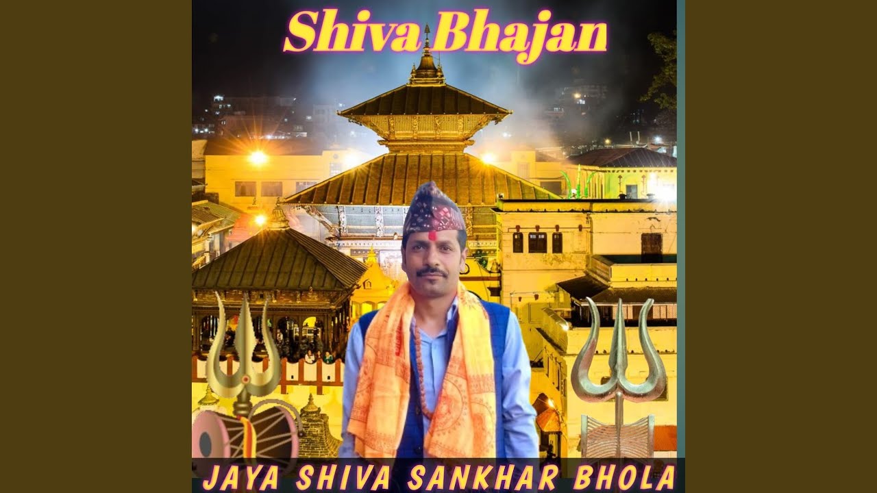 Jaya Shiva Sankhar Bhola Shiva Bhajan