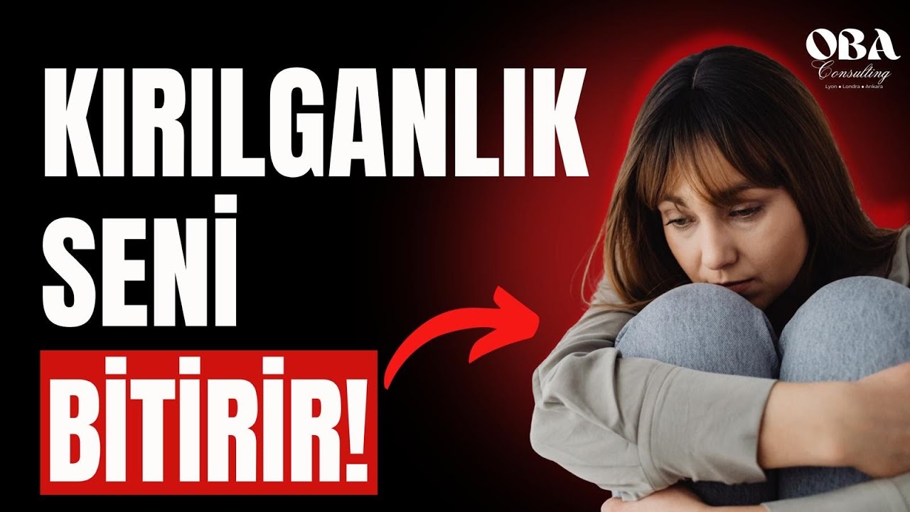 Kırılgan Biri Olmayın..( 3 reçete )
