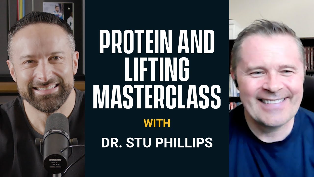 Building Muscle Masterclass: Protein and Lifting with Dr. Stu Phillips | Episode 16