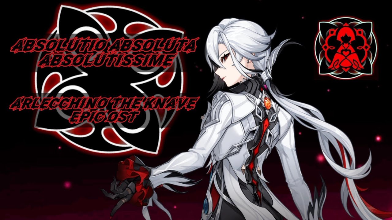 【Absolutio Absoluta Absolutissime】「終末の赦祷式」【Genshin/原神】Mixshup Cover - [Arlecchino Boss Epic OST]