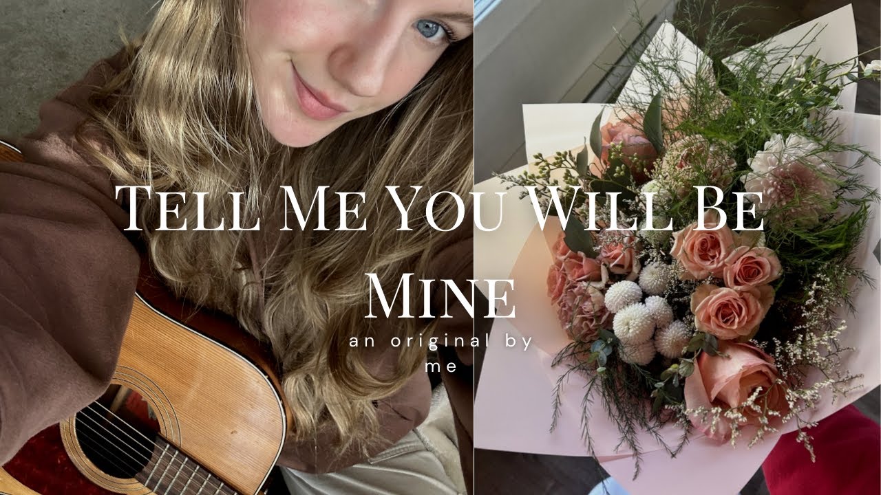An original song💕/tell me you will be mine by Cheyanne