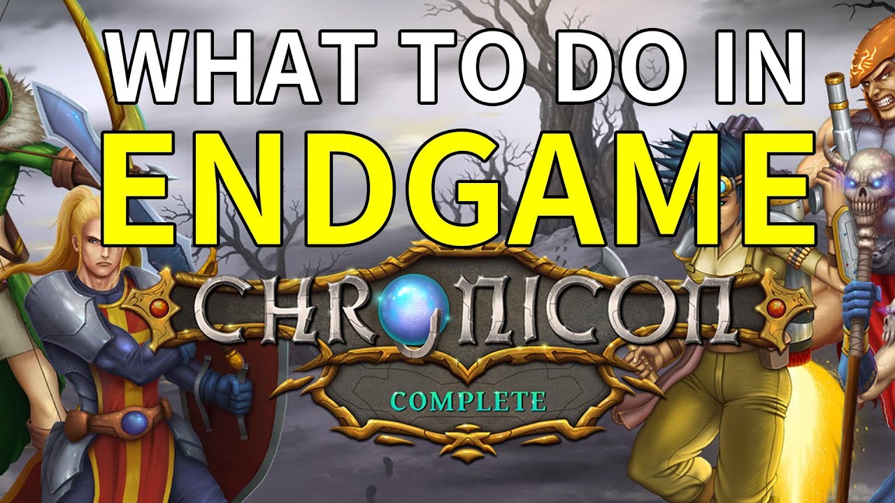 Chronicon INTO DEPTH - What to Do in ENDGAME? Comprehensive Guide!