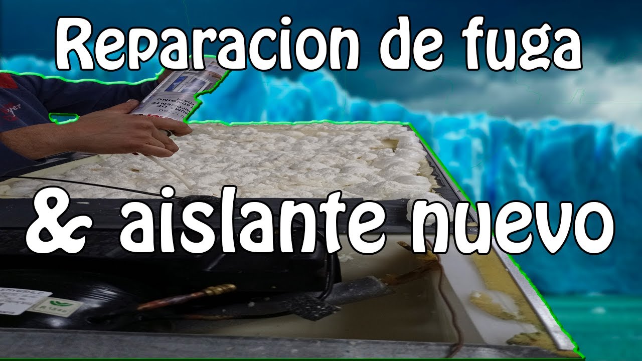 Reparación Fuga Heladera / Nevera  Soldando Aluminio & Reparación Aislante