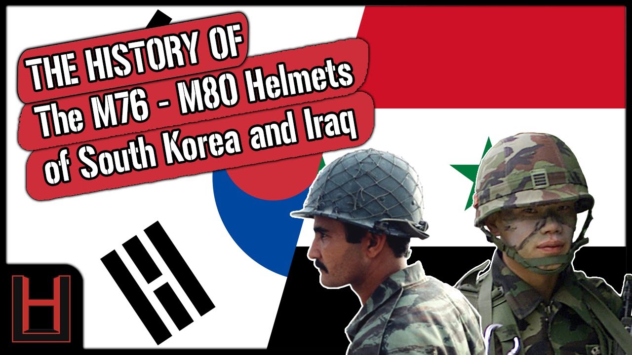 The Story of South Korea's M76 and Iraq's M80 Helmet Family