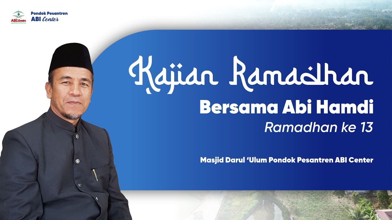 Kajian Ramadhan | bersama Abi Hamdi