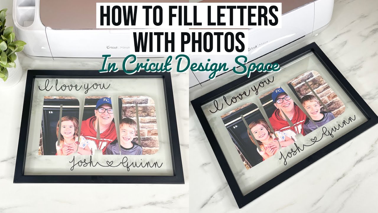 HOW TO FILL LETTERS WITH CRICUT | PRINT THEN CUT | FATHERS DAY GIFT IDEA